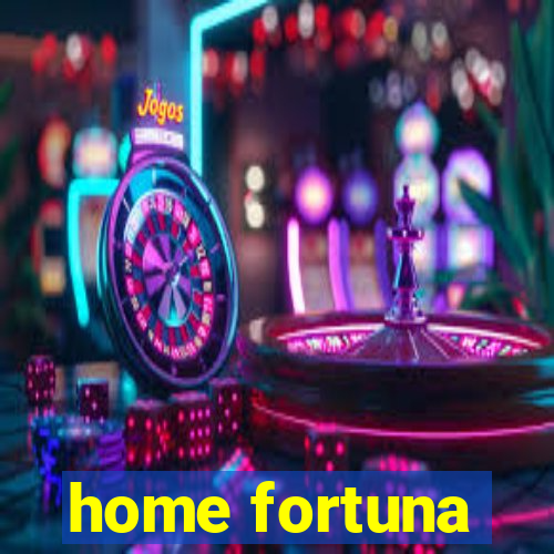 home fortuna