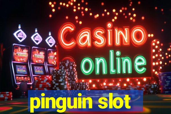 pinguin slot