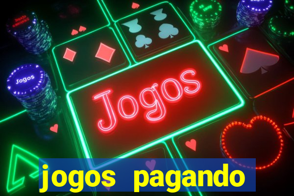 jogos pagando dinheiro de verdade