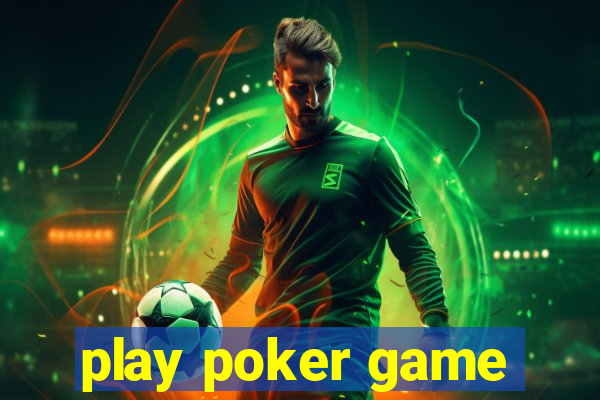 play poker game