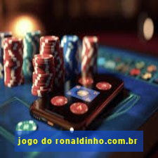 jogo do ronaldinho.com.br