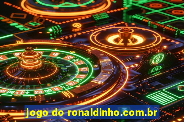 jogo do ronaldinho.com.br