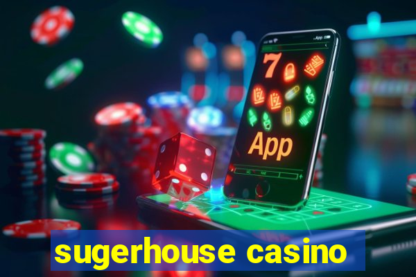 sugerhouse casino