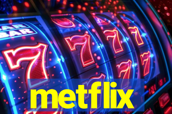 metflix