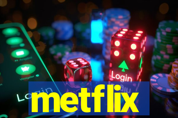 metflix