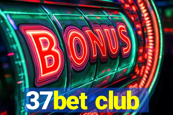 37bet club