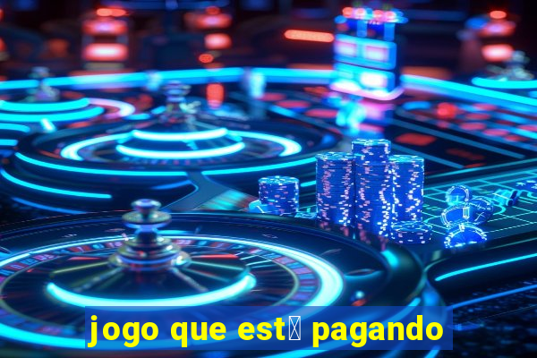 jogo que est谩 pagando