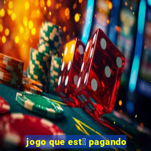 jogo que est谩 pagando