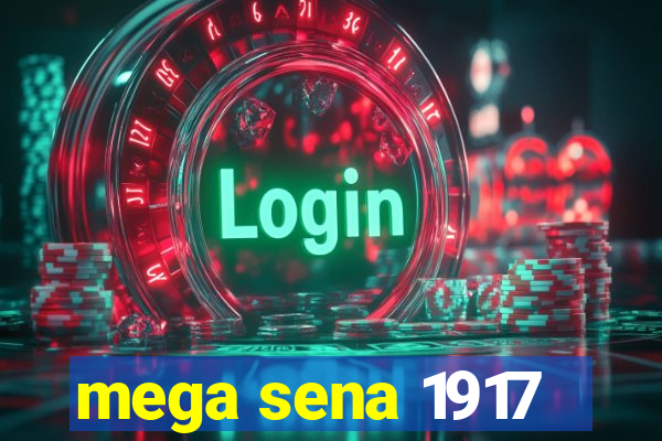 mega sena 1917