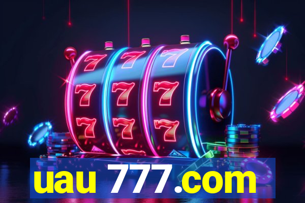 uau 777.com