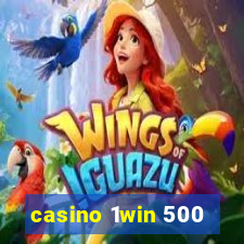 casino 1win 500