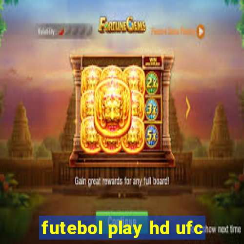 futebol play hd ufc