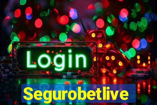 Segurobetlive