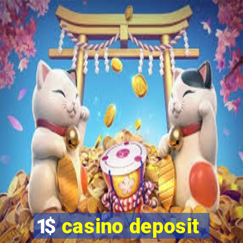 1$ casino deposit