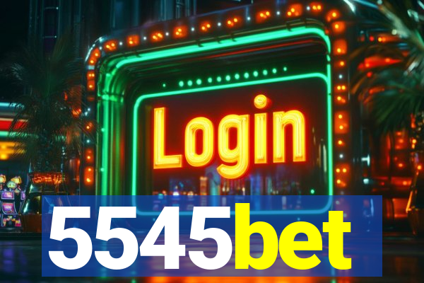 5545bet