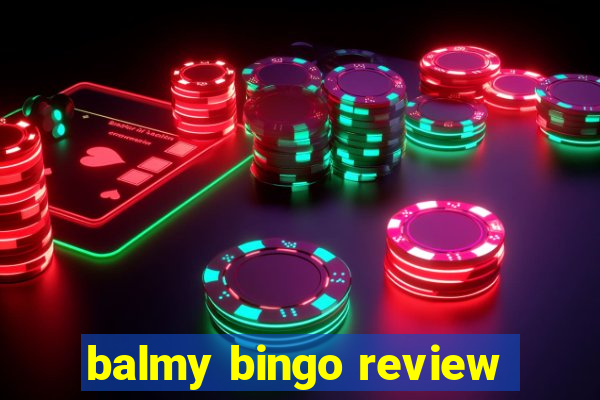 balmy bingo review