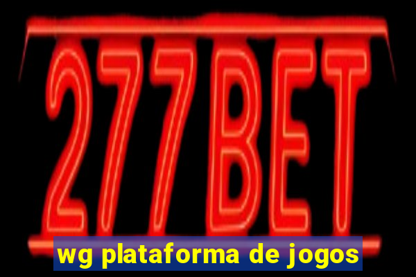 wg plataforma de jogos