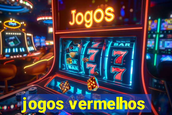 jogos vermelhos