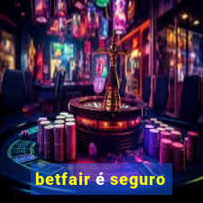 betfair é seguro