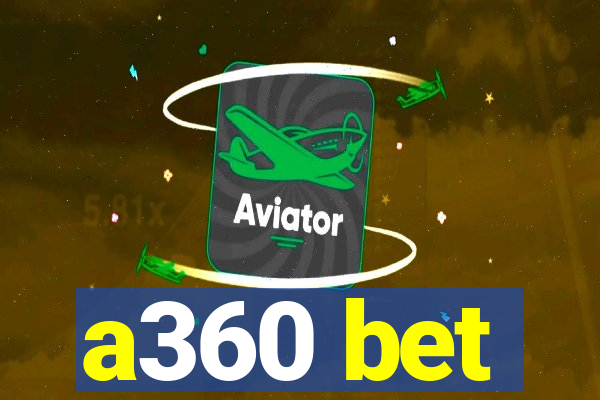 a360 bet