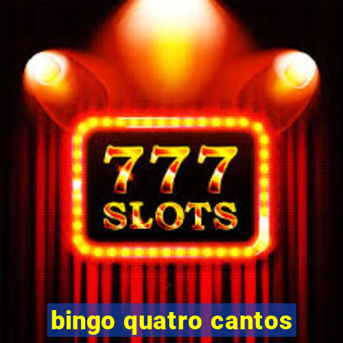 bingo quatro cantos