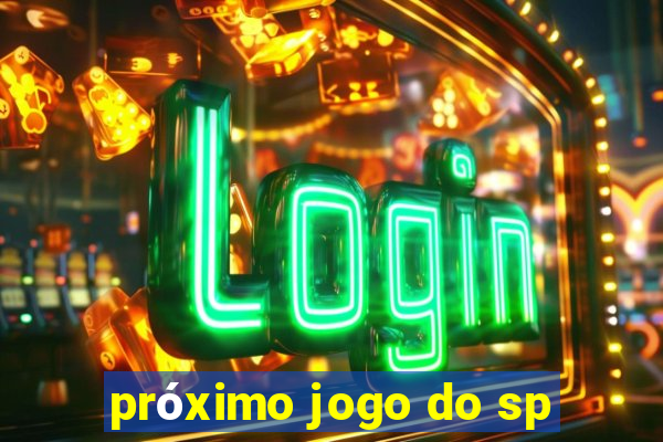 próximo jogo do sp