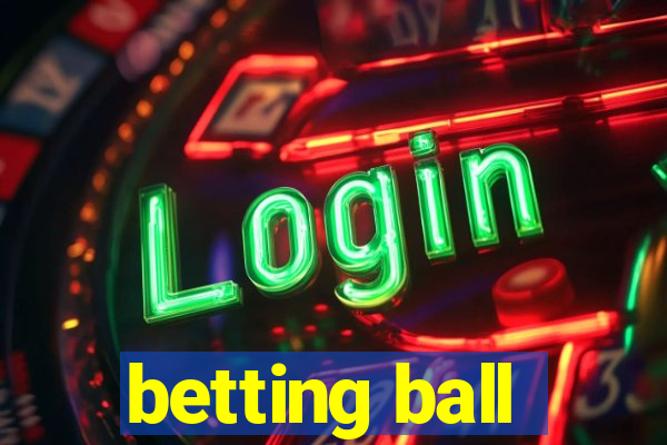 betting ball