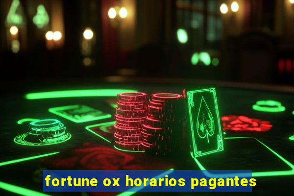 fortune ox horarios pagantes