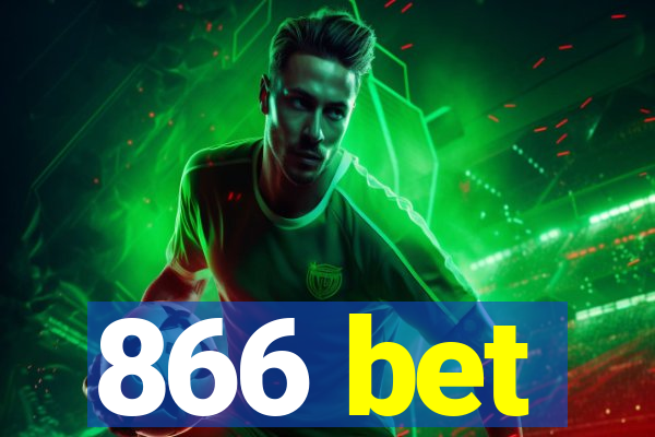 866 bet