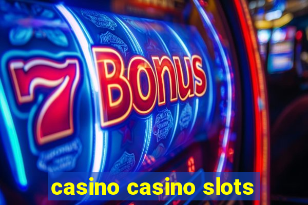 casino casino slots