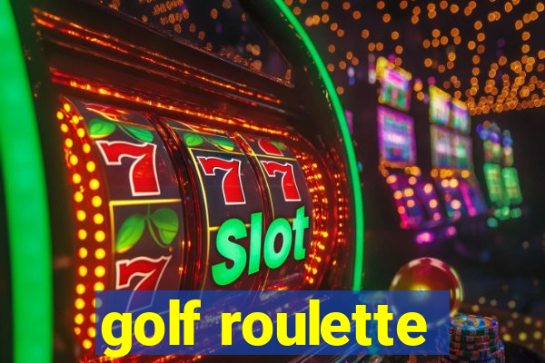 golf roulette