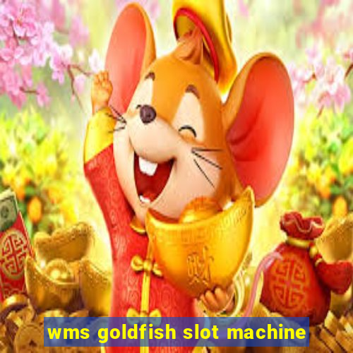 wms goldfish slot machine