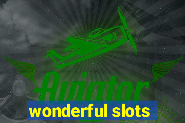 wonderful slots