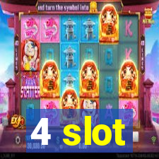 4 slot