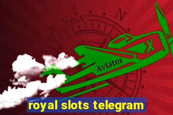 royal slots telegram