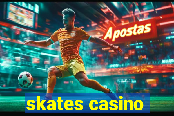 skates casino