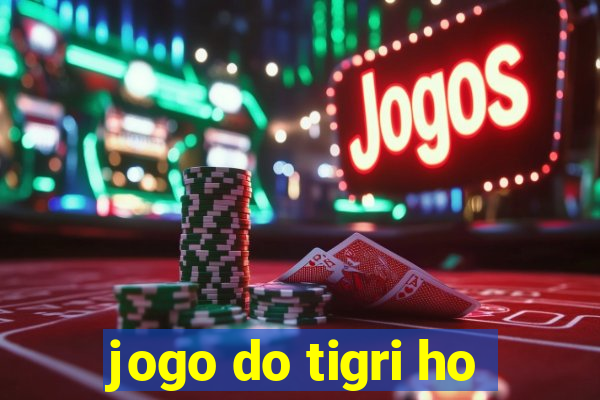 jogo do tigri ho