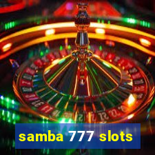 samba 777 slots