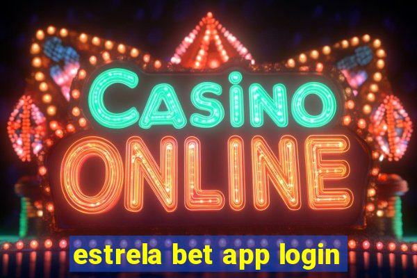 estrela bet app login