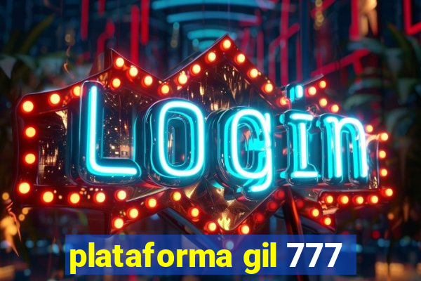 plataforma gil 777