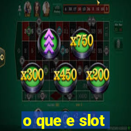 o que e slot