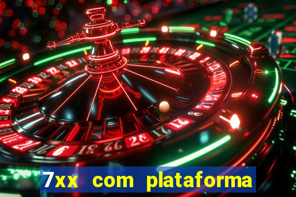 7xx com plataforma de jogos