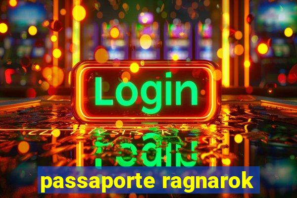 passaporte ragnarok