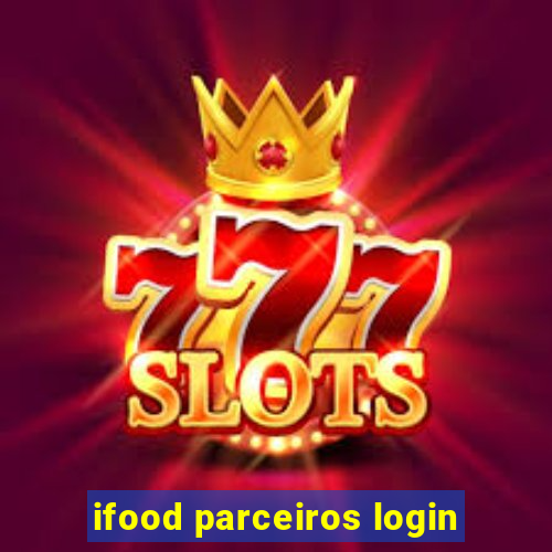 ifood parceiros login