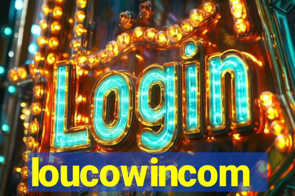 loucowincom