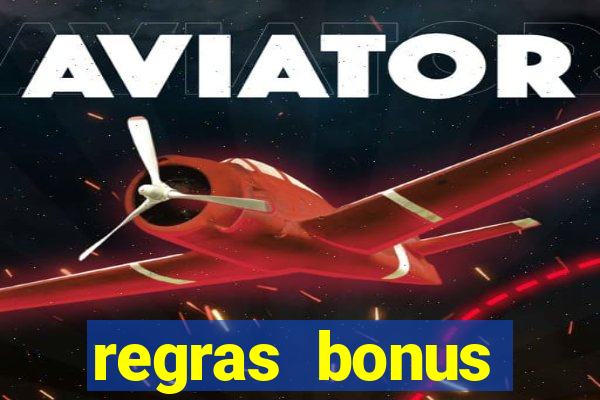 regras bonus estrela bet