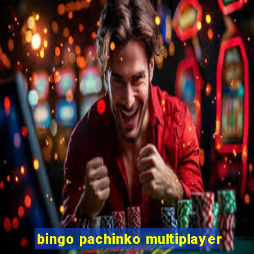 bingo pachinko multiplayer