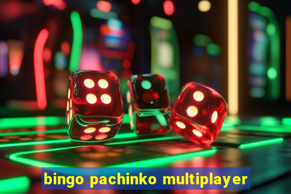 bingo pachinko multiplayer