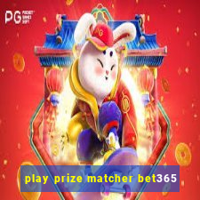 play prize matcher bet365