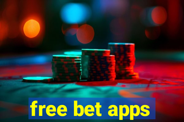 free bet apps